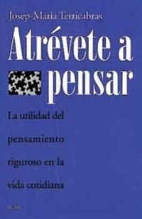 ATREVETE A PENSAR | 9788449306778 | TERRICABRAS, JOSEP-MARIA | Llibreria Drac - Llibreria d'Olot | Comprar llibres en català i castellà online