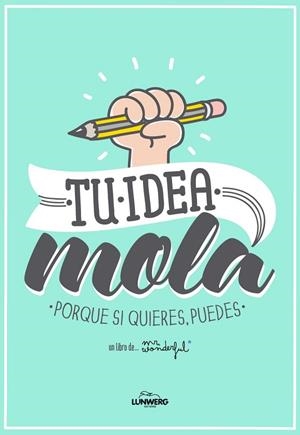 TU IDEA MOLA | 9788415888543 | MR. WONDERFUL | Llibreria Drac - Llibreria d'Olot | Comprar llibres en català i castellà online