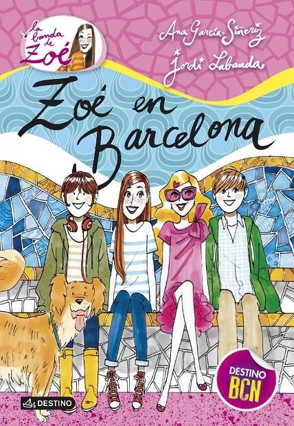 ZOÉ EN BARCELONA | 9788408126416 | GARCÍA-SIÑERIZ, ANA; LABANDA, JORDI | Llibreria Drac - Llibreria d'Olot | Comprar llibres en català i castellà online