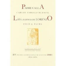 PADRE CALLA / LAS LÁGRIMAS DE LORENZO | 9788495418241 | VADILLO, CARLOS;PALMA, FÉLIX J. | Llibreria Drac - Llibreria d'Olot | Comprar llibres en català i castellà online