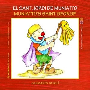 SANT JORDI DE MUNIATTO, EL | 9788415221869 | BESOLÍ, ESTER ; BESOLÍ, OLGA | Llibreria Drac - Llibreria d'Olot | Comprar llibres en català i castellà online