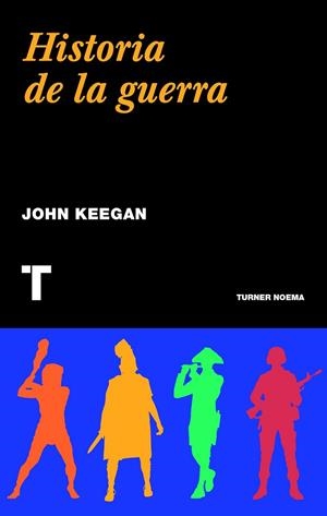 HISTORIA DE LA GUERRA | 9788415832218 | KEEGAN, JOHN | Llibreria Drac - Llibreria d'Olot | Comprar llibres en català i castellà online