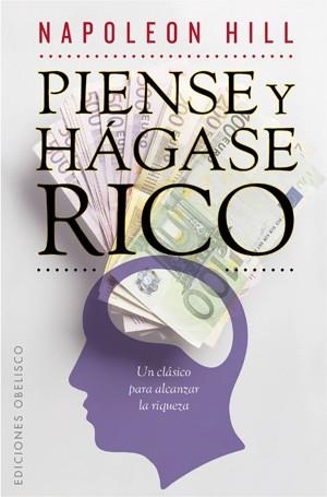 PIENSE Y HÁGASE RICO | 9788497778213 | HILL, NAPOLEON | Llibreria Drac - Llibreria d'Olot | Comprar llibres en català i castellà online