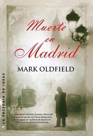 MUERTE EN MADRID | 9788490183021 | OLDFIELD, MARK | Llibreria Drac - Llibreria d'Olot | Comprar llibres en català i castellà online