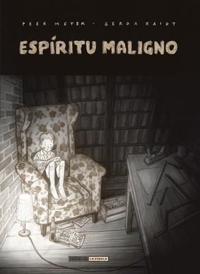 ESPÍRITU MALIGNO | 9788415724605 | RAIDT, GERDA; METER, PEER | Llibreria Drac - Llibreria d'Olot | Comprar llibres en català i castellà online