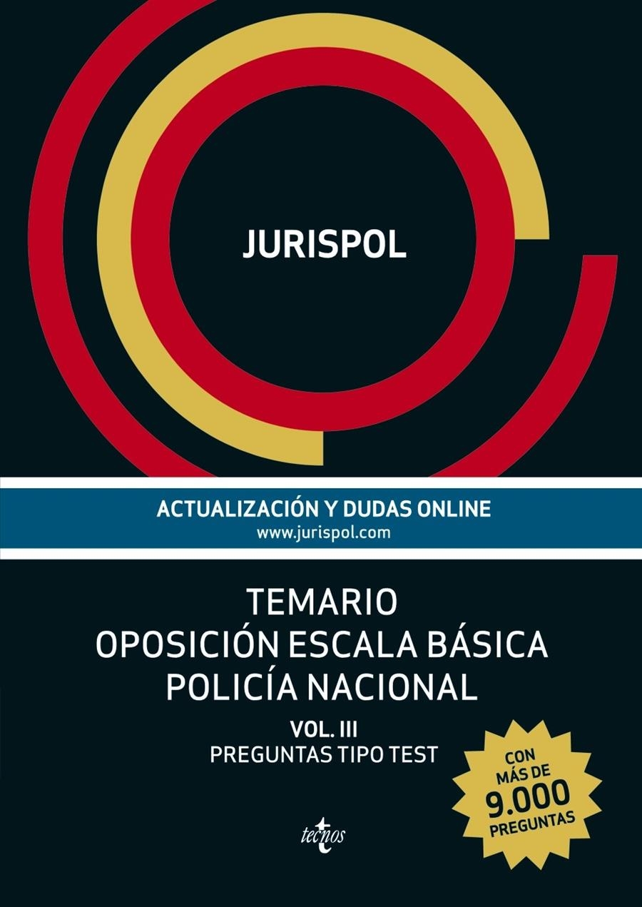 TEMARIO OPOSICIÓN ESCALA BÁSICA POLICÍA NACIONAL VOL III PREGUNTAS TIPO TEST | 9788430961801 | Llibreria Drac - Llibreria d'Olot | Comprar llibres en català i castellà online