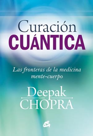 CURACIÓN CUÁNTICA | 9788484455127 | CHOPRA, DEEPAK | Llibreria Drac - Llibreria d'Olot | Comprar llibres en català i castellà online