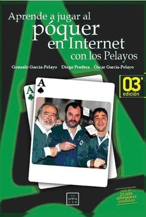 APRENDE A JUGAR AL POQUER EN INTERNET CON LOS PELAYOS | 9788488717399 | VV.AA. | Llibreria Drac - Llibreria d'Olot | Comprar llibres en català i castellà online