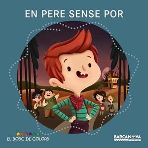 EN PERE SENSE POR (BOSC DE COLORS) | 9788448930677 | BALDÓ, ESTEL ; GIL, ROSA ; SOLIVA, MARIA | Llibreria Drac - Llibreria d'Olot | Comprar llibres en català i castellà online