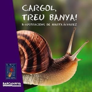 CARGOL TREU BANYA (EL PETIT UNIVERS) | 9788448930714 | AAVV | Llibreria Drac - Llibreria d'Olot | Comprar llibres en català i castellà online