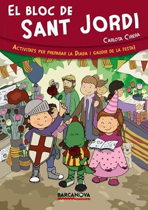 BLOC DE SANT JORDI, EL | 9788448933050 | CIRERA, CARLOTA | Llibreria Drac - Llibreria d'Olot | Comprar llibres en català i castellà online