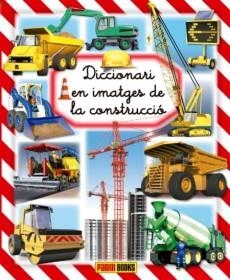 DICCIONARI EN IMATGES DE LA CONSTRUCCIÓ | 9788490245033 | AA.DD. | Llibreria Drac - Llibreria d'Olot | Comprar llibres en català i castellà online