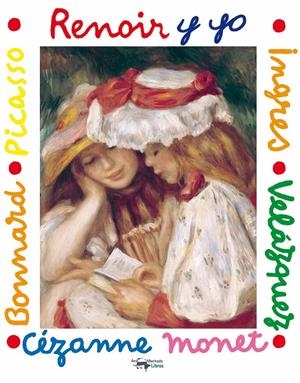 RENOIR Y YO | 9788477744733 | AA.VV | Llibreria Drac - Librería de Olot | Comprar libros en catalán y castellano online