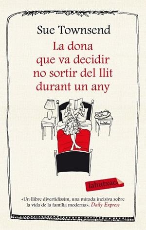 DONA QUE VA DECIDIR NO SORTIR DEL LLIT DURANT UN ANY, LA | 9788499308227 | TOWNSEND, SUE | Llibreria Drac - Llibreria d'Olot | Comprar llibres en català i castellà online