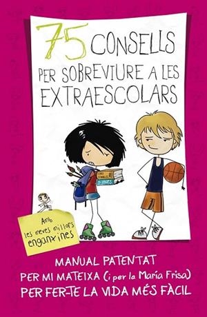 75 CONSELLS PER SOBREVIURE A LES EXTRAESCOLARS | 9788420417387 | FRISA, MARÍA | Llibreria Drac - Llibreria d'Olot | Comprar llibres en català i castellà online