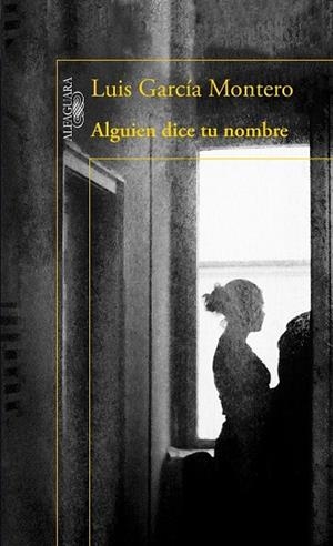 ALGUIEN DICE TU NOMBRE | 9788420417325 | GARCÍA, LUIS | Llibreria Drac - Llibreria d'Olot | Comprar llibres en català i castellà online