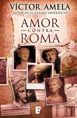 AMOR CONTRA ROMA (CAST) | 9788466654845 | AMELA, VICTOR | Llibreria Drac - Llibreria d'Olot | Comprar llibres en català i castellà online