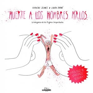 MUERTE A LOS HOMBRES MALOS | 9788415888642 | SELMES, CAROLINE; TORNE, LAURA | Llibreria Drac - Llibreria d'Olot | Comprar llibres en català i castellà online