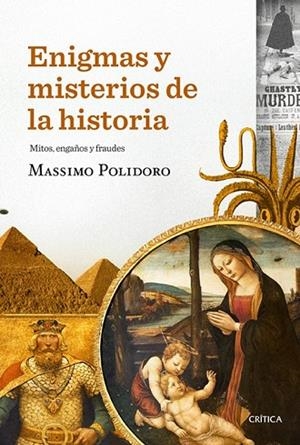 ENIGMAS Y MISTERIOS DE LA HISTORIA | 9788498926712 | POLIDORO, MASSIMO | Llibreria Drac - Llibreria d'Olot | Comprar llibres en català i castellà online