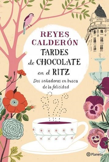 TARDES DE CHOCOLATE EN EL RITZ | 9788408126737 | CALDERÓN, REYES | Llibreria Drac - Llibreria d'Olot | Comprar llibres en català i castellà online