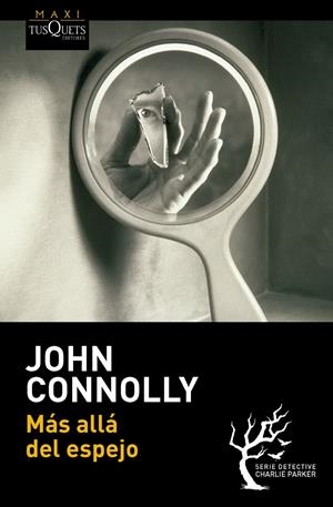 MÁS ALLÁ DEL ESPEJO | 9788483838563 | CONNOLLY, JOHN | Llibreria Drac - Llibreria d'Olot | Comprar llibres en català i castellà online