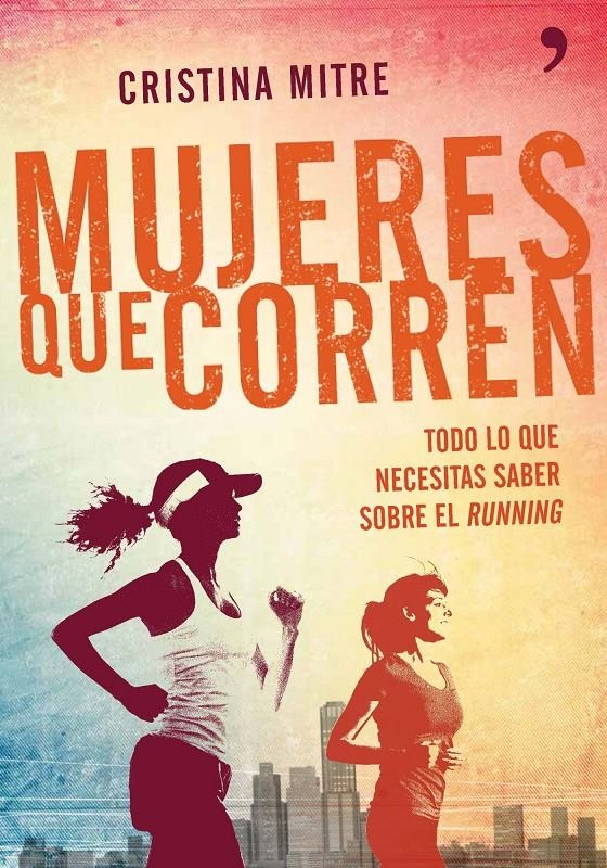 MUJERES QUE CORREN | 9788499983943 | MITRE, CRISTINA | Llibreria Drac - Llibreria d'Olot | Comprar llibres en català i castellà online