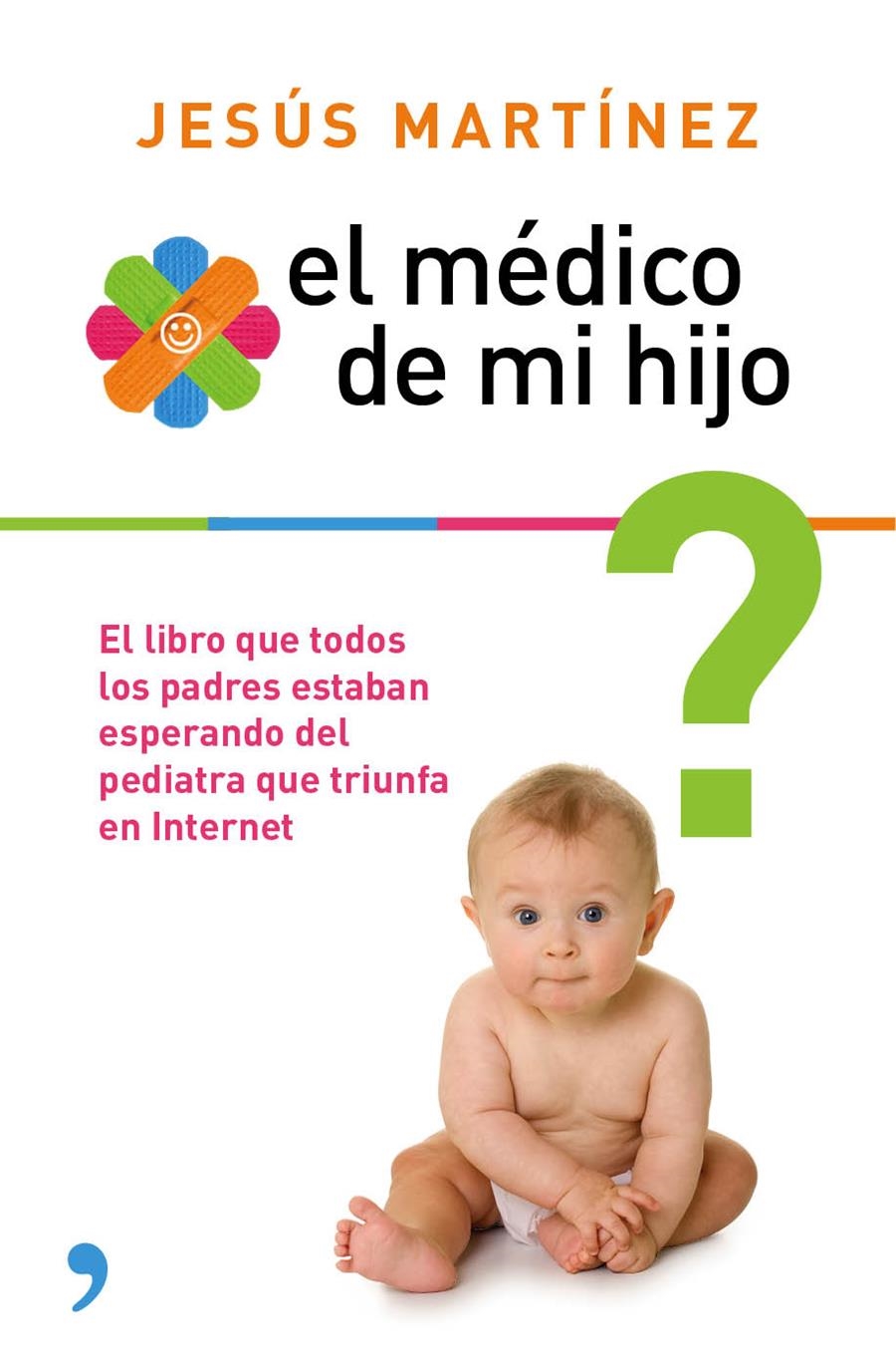 MÉDICO DE MI HIJO, EL | 9788499983851 | MARTÍNEZ, JESÚS | Llibreria Drac - Llibreria d'Olot | Comprar llibres en català i castellà online