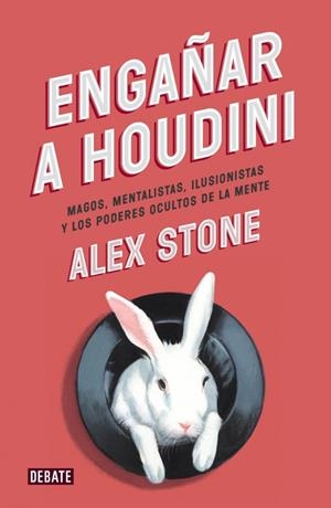 ENGAÑAR A HOUDINI | 9788499923680 | STONE, ALEX | Llibreria Drac - Llibreria d'Olot | Comprar llibres en català i castellà online