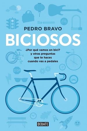 BICIOSOS | 9788499923741 | BRAVO,PEDRO | Llibreria Drac - Llibreria d'Olot | Comprar llibres en català i castellà online