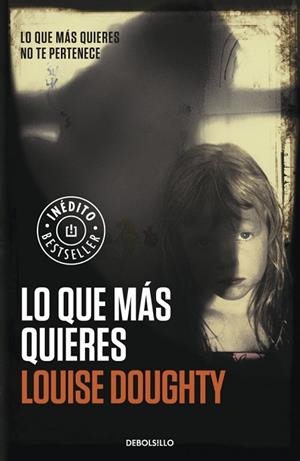 LO QUE MÁS QUIERES | 9788490328026 | DOUGHTY, LOUISE | Llibreria Drac - Llibreria d'Olot | Comprar llibres en català i castellà online