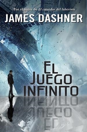 JUEGO INFINITO, EL | 9788490430941 | DASHNER, JAMES | Llibreria Drac - Librería de Olot | Comprar libros en catalán y castellano online