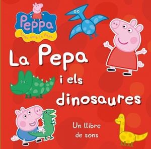 PEPA I ELS DINOSAURES (PEPA, LA PORQUETA) | 9788448838294 | AA.DD. | Llibreria Drac - Llibreria d'Olot | Comprar llibres en català i castellà online