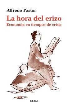 HORA DEL ERIZO, LA | 9788494226618 | PASTOR, ALFREDO | Llibreria Drac - Librería de Olot | Comprar libros en catalán y castellano online