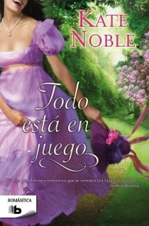 TODO ESTÁ EN JUEGO | 9788498728316 | NOBLE, KATE | Llibreria Drac - Llibreria d'Olot | Comprar llibres en català i castellà online