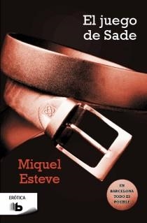 JUEGO DE SADE, EL | 9788498729399 | ESTEVE, MIQUEL | Llibreria Drac - Llibreria d'Olot | Comprar llibres en català i castellà online