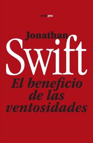 BENEFICIO DE LAS VENTOSIDADES, EL | 9788496867550 | SWIFT, JONATHAN | Llibreria Drac - Librería de Olot | Comprar libros en catalán y castellano online