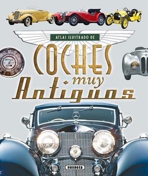 ATLAS ILUSTRADO DE COCHES MUY ANTIGUOS | 9788467725124 | RUIZ, JUAN PABLO | Llibreria Drac - Llibreria d'Olot | Comprar llibres en català i castellà online