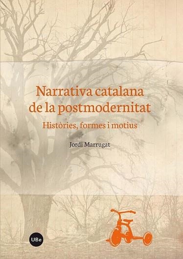 NARRATIVA CATALANA DE LA POSTMODERNITAT | 9788447537587 | MARRUGAT, JORDI | Llibreria Drac - Llibreria d'Olot | Comprar llibres en català i castellà online