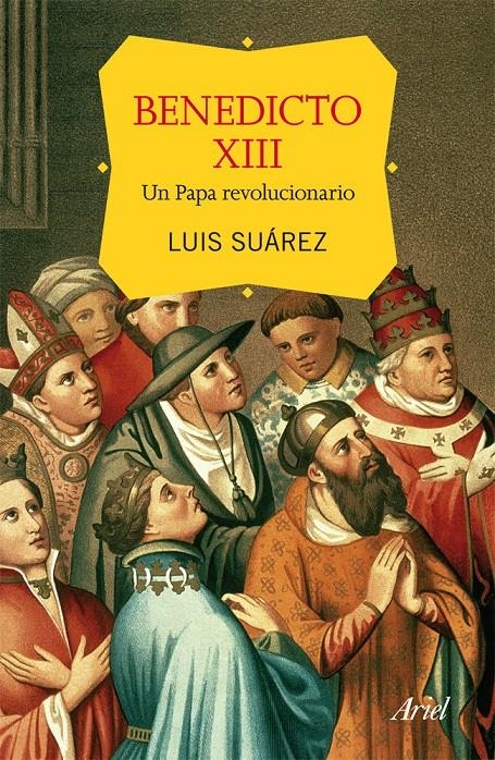 BENEDICTO XIII. UN PAPA REVOLUCIONARIO | 9788434415003 | SUÁREZ, LUIS | Llibreria Drac - Llibreria d'Olot | Comprar llibres en català i castellà online