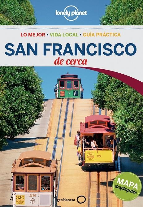 SAN FRANCISCO DE CERCA 2014 (LONELY PLANET) | 9788408126003 | BING, ALISON | Llibreria Drac - Llibreria d'Olot | Comprar llibres en català i castellà online