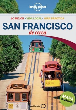 SAN FRANCISCO DE CERCA 2014 (LONELY PLANET) | 9788408126003 | BING, ALISON | Llibreria Drac - Llibreria d'Olot | Comprar llibres en català i castellà online