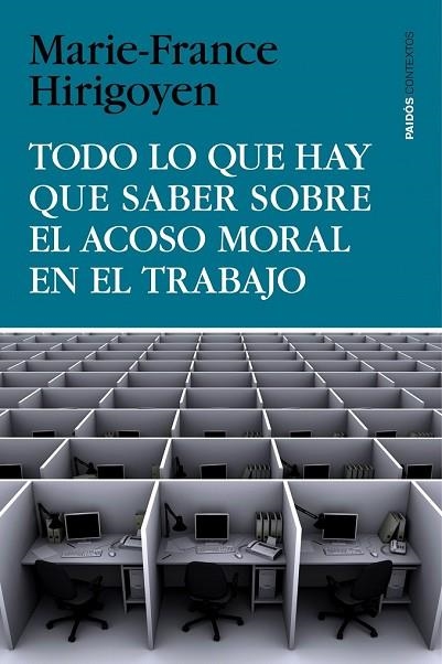 TODO LO QUE HAY QUE SABER SOBRE EL ACOSO MORAL EN EL TRABAJO | 9788449330155 | HIRIGOYEN, MARIE-FRANCE | Llibreria Drac - Llibreria d'Olot | Comprar llibres en català i castellà online