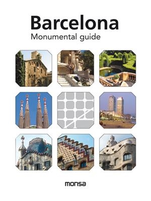 BARCELONA MONUMENTAL GUIDE | 9788415829591 | AAVV | Llibreria Drac - Llibreria d'Olot | Comprar llibres en català i castellà online