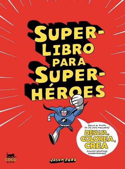 SUPERLIBRO PARA SUPERHÉROES | 9788494165214 | FORD, JASON | Llibreria Drac - Llibreria d'Olot | Comprar llibres en català i castellà online