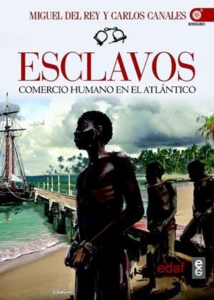 ESCLAVOS | 9788441434011 | DEL REY, MIGUEL; CANALES, CARLOS | Llibreria Drac - Llibreria d'Olot | Comprar llibres en català i castellà online