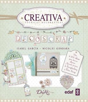 DECOSCRAP | 9788441433960 | GARCÍA, ISABEL/GÁNDARA, NICOLÁS | Llibreria Drac - Llibreria d'Olot | Comprar llibres en català i castellà online