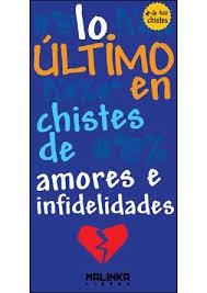 LO ULTIMO EN CHISTES DE AMORES E INFIDELIDADES | 9788415322474 | VV.AA. | Llibreria Drac - Llibreria d'Olot | Comprar llibres en català i castellà online