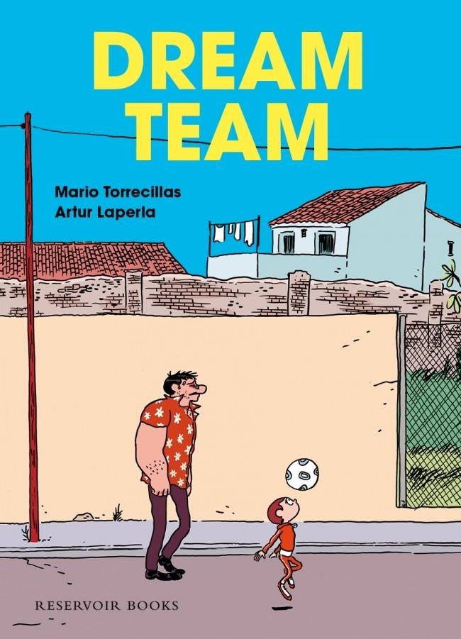 DREAM TEAM | 9788439727156 | TORRECILLAS,MARIO ; LAPERLA,ARTUR | Llibreria Drac - Llibreria d'Olot | Comprar llibres en català i castellà online