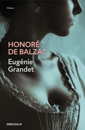 EUGÉNIE GRANDET | 9788490327470 | BALZAC, HONORE DE | Llibreria Drac - Librería de Olot | Comprar libros en catalán y castellano online