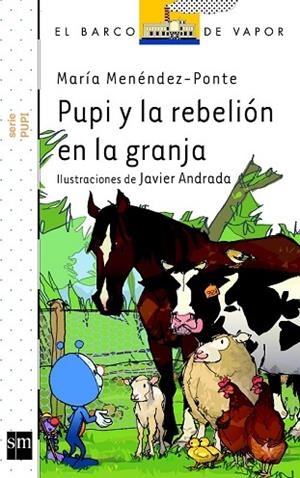 PUPI Y LA REBELION EN LA GRANJA | 9788467522945 | MENÉNDEZ-PONTE, MARÍA | Llibreria Drac - Librería de Olot | Comprar libros en catalán y castellano online